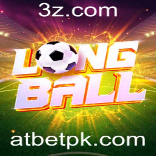 LongBall: Descubra as Regras e a Emoção do Novo Jogo de Atbet